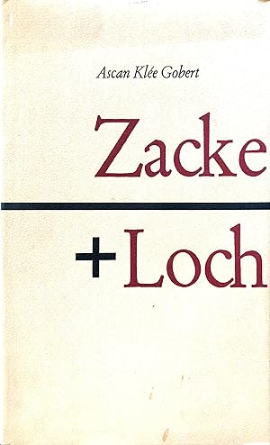 Zacke + Loch - I. Teil: Die Gesellschaft in Hamburg zu Beginn des 20. Jahrhunderts - II. Teil: De...