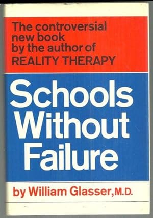 Seller image for SCHOOLS WITHOUT FAILURE for sale by Gibson's Books
