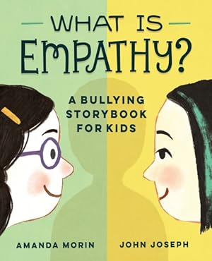 Seller image for What Is Empathy? : A Bullying Storybook for Kids for sale by GreatBookPrices