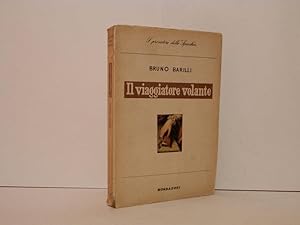 Bild des Verkufers fr Il viaggiatore volante zum Verkauf von Libreria Spalavera