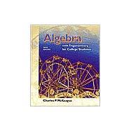 Seller image for Algebra with Trigonometry for College Students (with CD-ROM, Make the Grade, and InfoTrac) for sale by eCampus