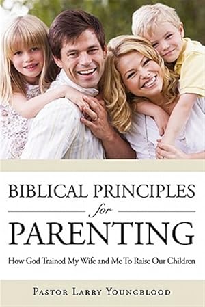 Bild des Verkufers fr Biblical Principles for Parenting zum Verkauf von GreatBookPricesUK