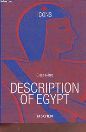 Imagen del vendedor de Napoelon and the Pahraohs : Description of Egypt / Beschreibung gyptens / Description de l'Egype. (Collection : "Icons") a la venta por Le-Livre