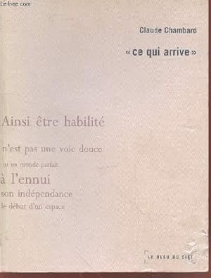 Bild des Verkufers fr Ce qui arrive zum Verkauf von Le-Livre