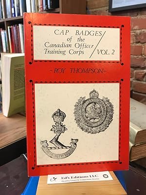 Seller image for CAP BADGES OF THE CANADIAN OFFICER TRAINING CORPS VOL. 2 for sale by Ed's Editions LLC, ABAA