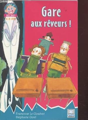 Image du vendeur pour Gare aux rveurs ! (Collection : "Lire et dlires" n2) mis en vente par Le-Livre