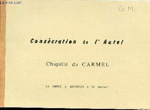 Seller image for Conscration de l'Autel Chapelle du Carmel le samedi 2 septembre  16 heures. for sale by Le-Livre