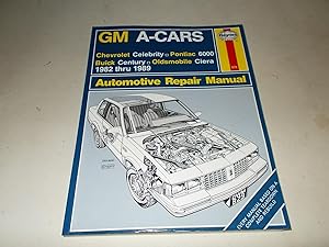 Immagine del venditore per GM A-Cars : Chevrolet Celebrity, Pontiac 6000, Buick Century, Oldsmobile Ciera 1982-1989 (Automotive Repair Manual) venduto da Paradise Found Books