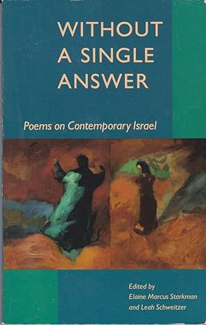 Bild des Verkufers fr Without a Single Answer - Poems on Contemporary Israel zum Verkauf von timkcbooks (Member of Booksellers Association)