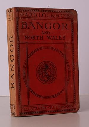 Imagen del vendedor de A Pictorial and Descriptive Guide to Bangor and North Wales (Northern Section). Tenth Edition. BRIGHT, CLEAN COPY IN PUBLISHER'S BINDING a la venta por Island Books