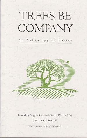 Seller image for Trees be Company - An Anthology of Poetry for sale by timkcbooks (Member of Booksellers Association)