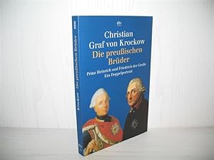 Seller image for Die preuischen Brder: Prinz Heinrich und Friedrich der Groe. Ein Doppelportrt. dtv 30659; for sale by buecheria, Einzelunternehmen