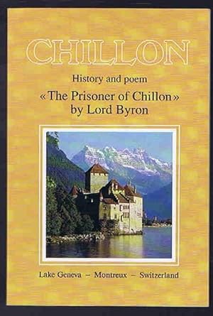 Imagen del vendedor de Chillon: History and Poem "The Prisoner of Chillon" a la venta por Lazy Letters Books