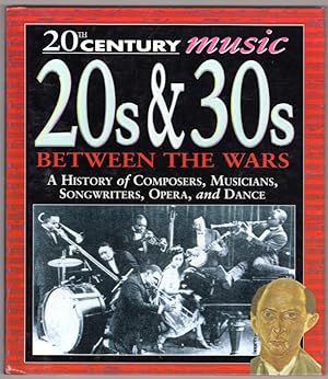 Imagen del vendedor de 20s & 30s: Between the Wars (20th Century Music) a la venta por Lake Country Books and More