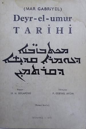 [DAYRO D'UMRO HISTORY] (Mar Gabriyel) Deyr-el-Umur tarihi. Translated by P. Cebrail Aydin.