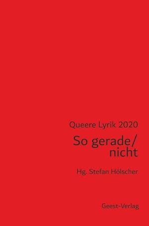 Bild des Verkäufers für So gerade / nicht : Queere Lyrik 2020 zum Verkauf von AHA-BUCH GmbH