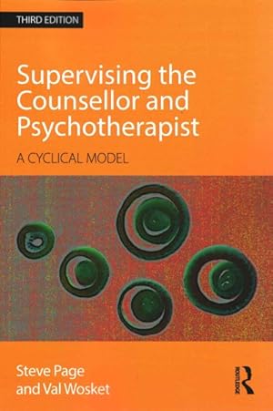 Seller image for Supervising the Counsellor and Psychotherapist : A Cyclical Model for sale by GreatBookPrices