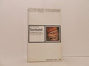 Garibaldi. Una grande vita in breve