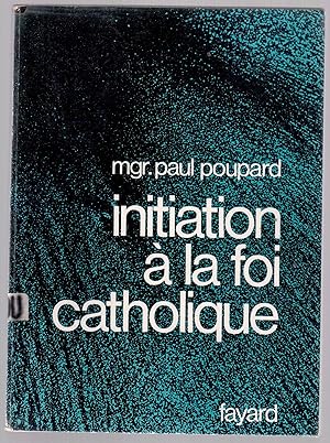 Seller image for Initiation  la foi catholique for sale by LibrairieLaLettre2