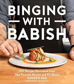 Seller image for Binging With Babish : 100 Recipes Recreated from Your Favorite Movies and TV Shows for sale by GreatBookPricesUK