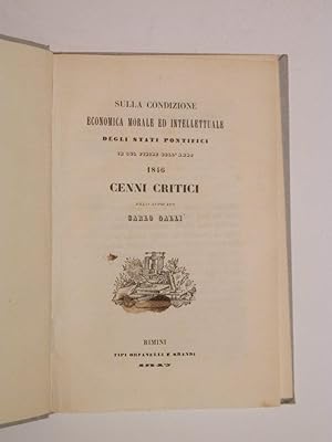 Bild des Verkufers fr Sulla condizione economica, morale ed intellettuale degli stati pontifici il sul finire dell'anno 1846. Cenni critici zum Verkauf von Libreria Spalavera