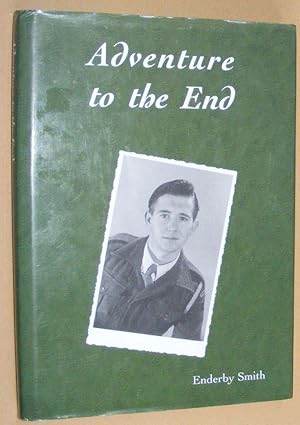 Bild des Verkufers fr Adventure to the End zum Verkauf von Nigel Smith Books