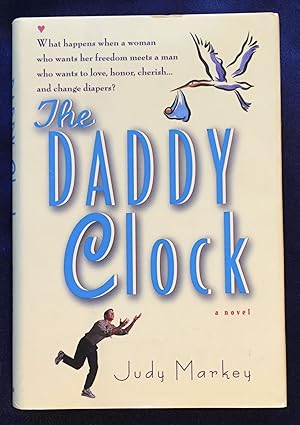 Image du vendeur pour THE DADDY CLOCK; Judy Markey mis en vente par Borg Antiquarian