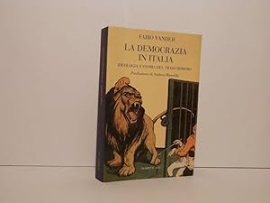 Bild des Verkufers fr La democrazia in Italia : ideologia e storia del trasformismo zum Verkauf von Libreria Spalavera