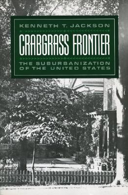 Seller image for Crabgrass Frontier: The Suburbanization of the United States (Paperback or Softback) for sale by BargainBookStores