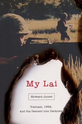 Immagine del venditore per My Lai: Vietnam, 1968, and the Descent Into Darkness (Hardback or Cased Book) venduto da BargainBookStores