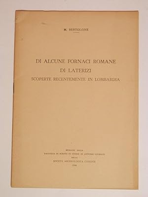Di alcune fornaci romane di laterizi scoperte recentemente in Lombardia
