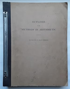 Outlines for Methods in Arithmetic