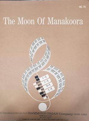Seller image for The Moon of Manakoora (An Educational Service from Hammond Organ Company, NO. 70) (Vintage) (Sheet Music) for sale by InventoryMasters