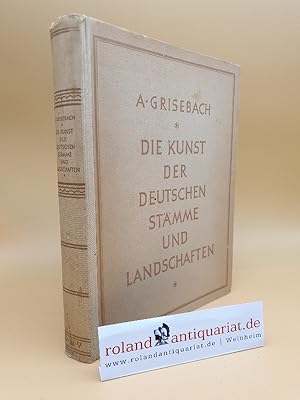 Seller image for Die Kunst der deutschen Stmme und Landschaften for sale by Roland Antiquariat UG haftungsbeschrnkt