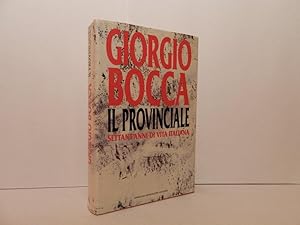 Il provinciale : settant'anni di vita italiana