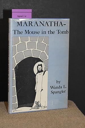 MARANATHA-The Mouse in the Tomb