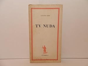 Imagen del vendedor de TV nuda : dizionario degli eroi televisivi a la venta por Libreria Spalavera