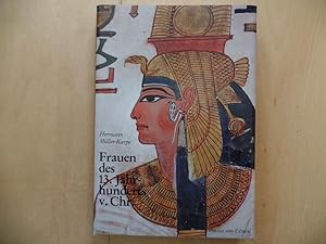 Frauen des 13. Jahrhunderts v. Chr. (gebundene Ausg.) Kulturgeschichte der antiken Welt ; Bd. 26