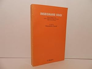 Insegnare oggi : prima indagine IARD sulle condizioni di vita e di lavoro nella scuola italiana