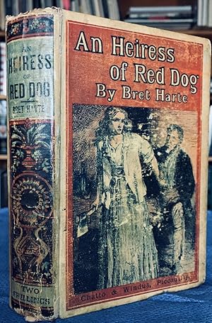 An Heiress of Red Dog.