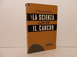 Seller image for La scienza contro il cancro for sale by Libreria Spalavera