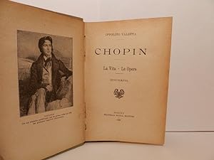 Chopin : la vita, le opere