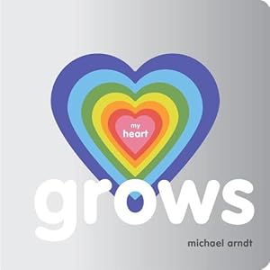 Seller image for My Heart Grows (Board Book) for sale by Grand Eagle Retail