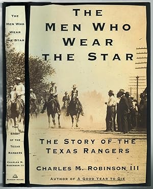 Bild des Verkufers fr The Men Who Wear the Star: The Story of the Texas Rangers zum Verkauf von Between the Covers-Rare Books, Inc. ABAA