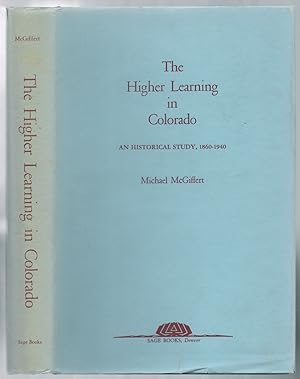 Bild des Verkufers fr The Higher Learning in Colorado: An Historical Study, 1860-1940 zum Verkauf von Between the Covers-Rare Books, Inc. ABAA