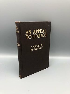 An Appeal To Pharoah, The Negro Problem, and Its Radical Solution