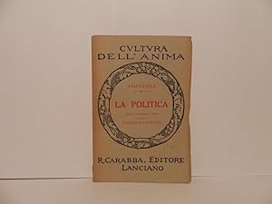 La politica. Scelta, traduzione e note a cura di Francesco Calderaro