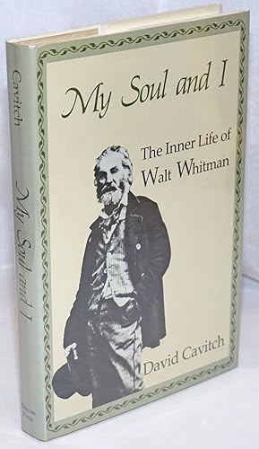 Seller image for My Soul and I: the inner life of Walt Whitman for sale by Bolerium Books Inc.