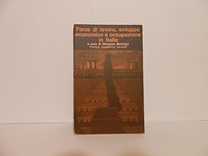 Forze di lavoro, sviluppo economico e occupazione in Italia