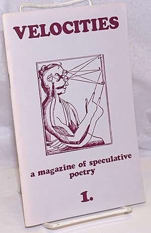 Bild des Verkufers fr Velocities: A magazine of speculative poetry. No. 1 (Summer 1982) zum Verkauf von Bolerium Books Inc.